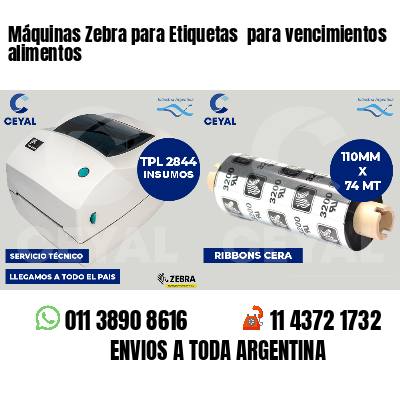 Máquinas Zebra para Etiquetas  para vencimientos alimentos