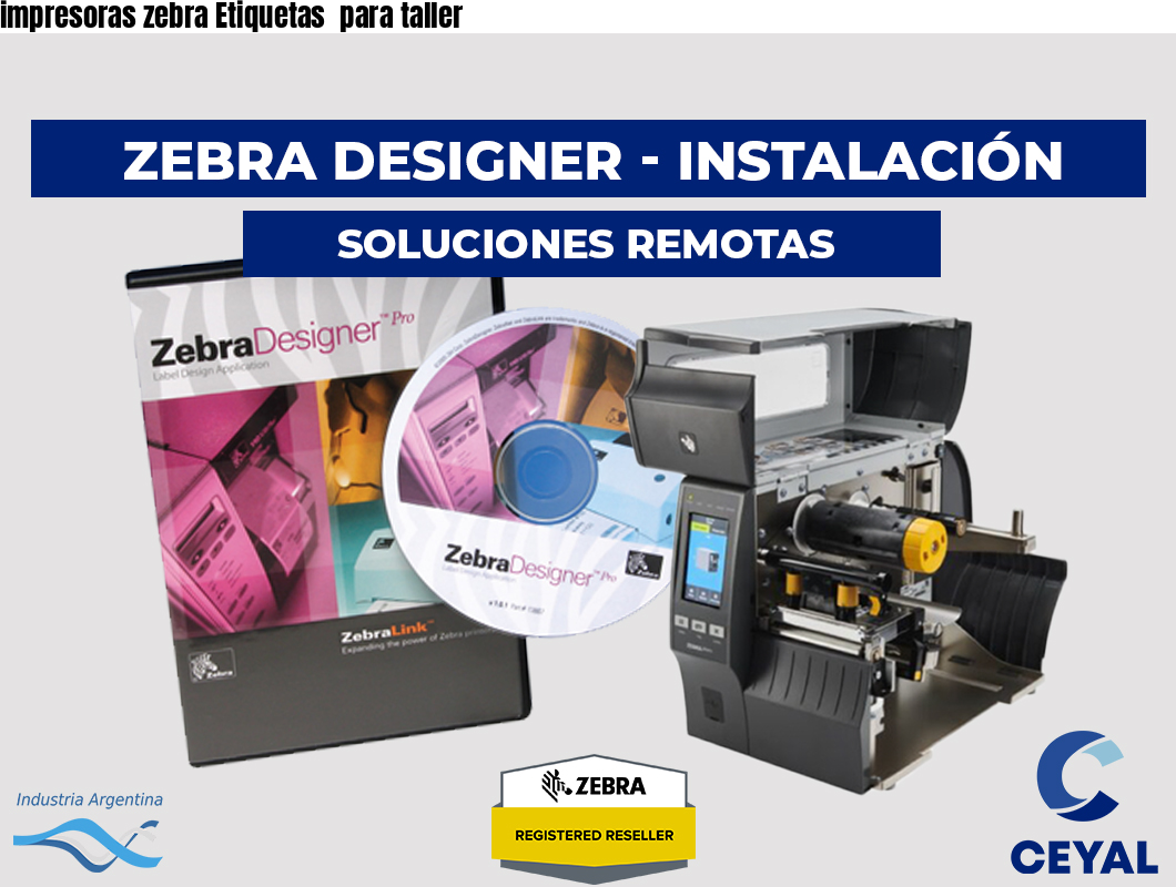 impresoras zebra Etiquetas  para taller 