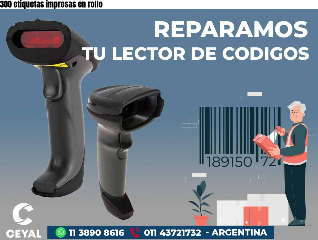 300 etiquetas impresas en rollo