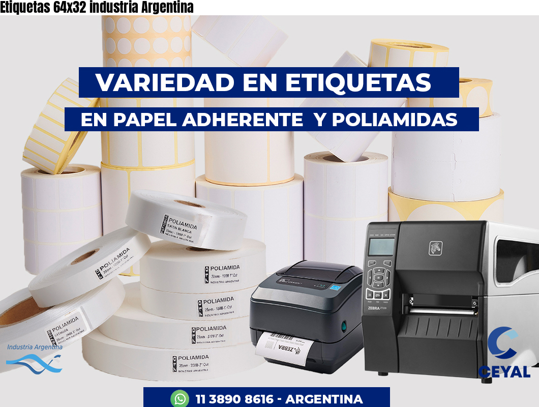 Etiquetas 64x32 industria Argentina