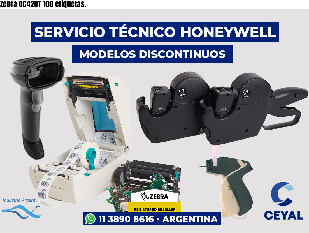 Zebra GC420T 100 etiquetas.