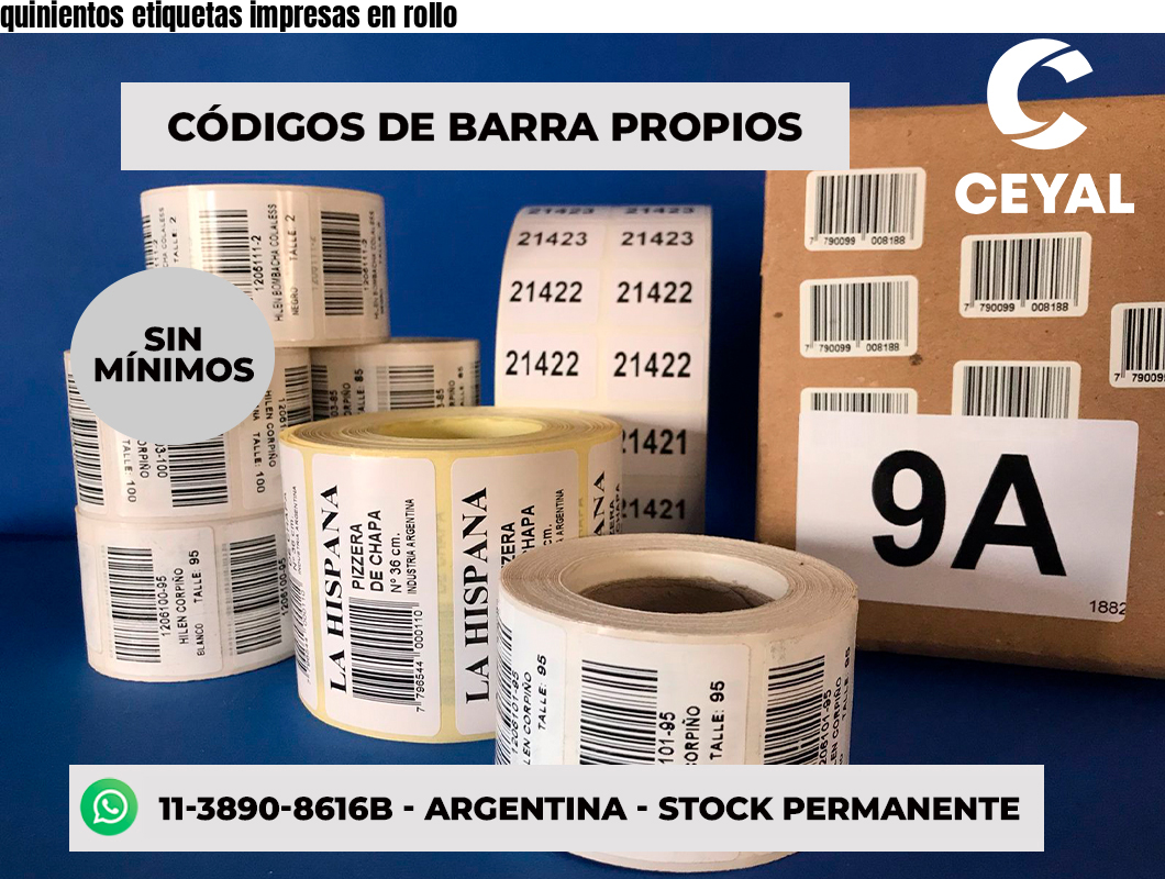 quinientos etiquetas impresas en rollo