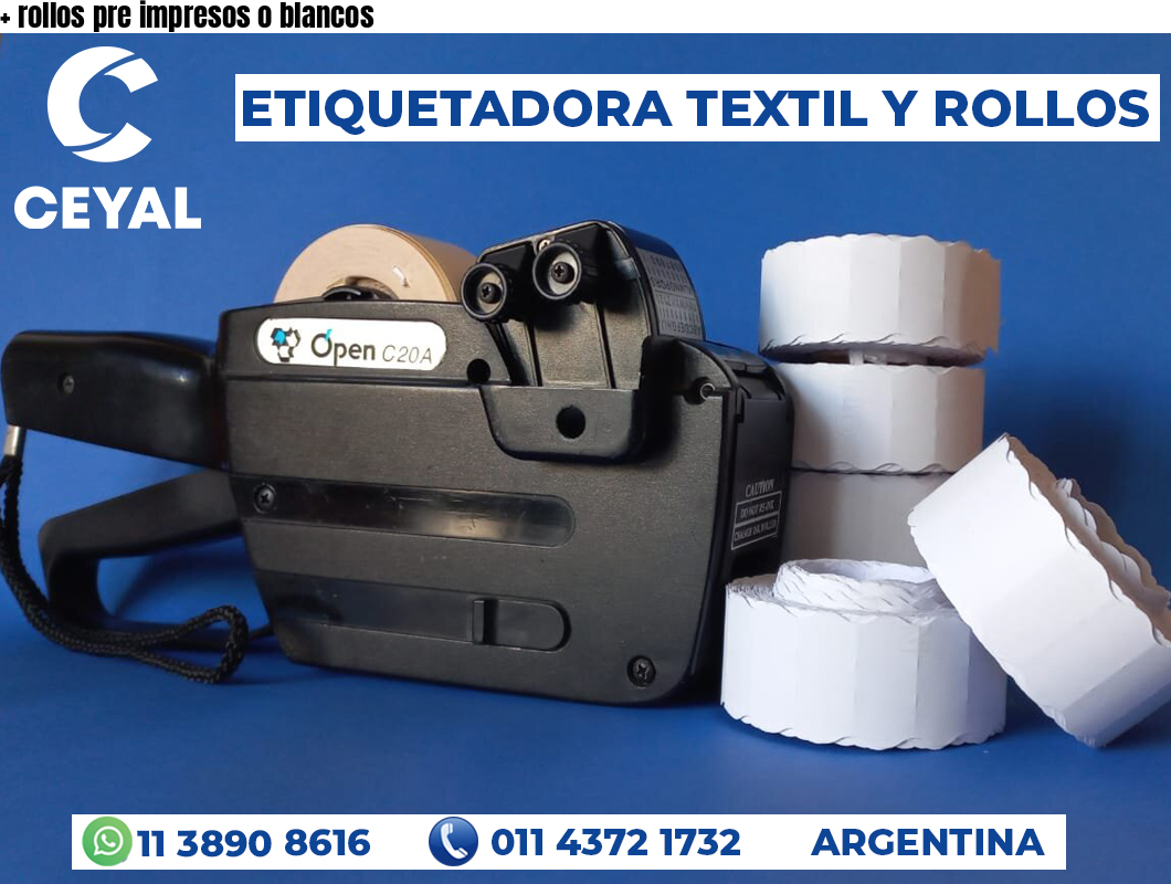 + rollos pre impresos o blancos
