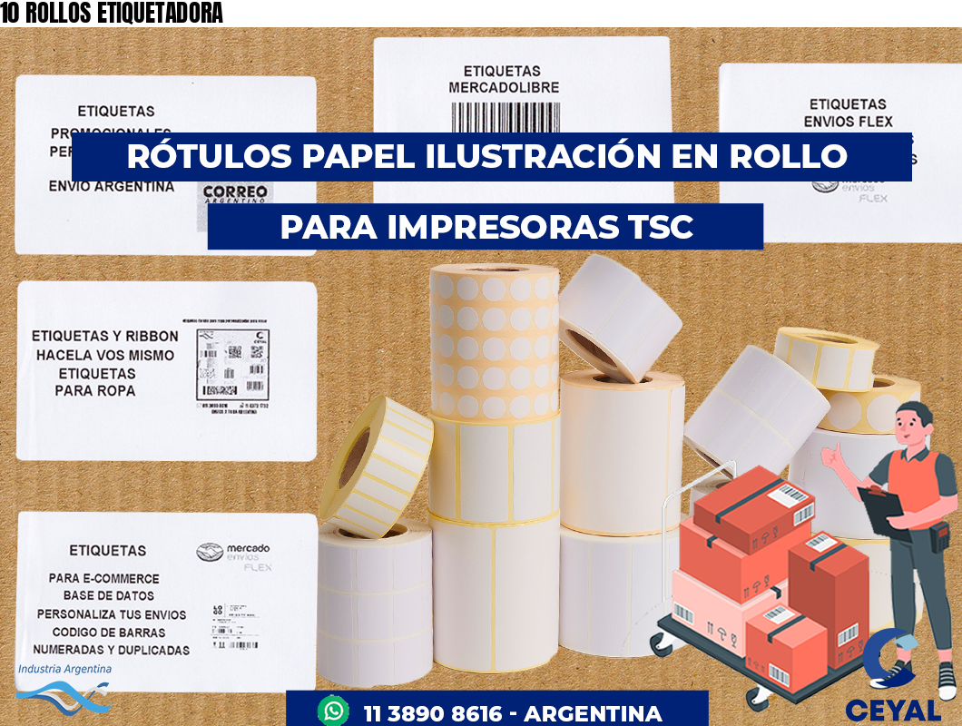 10 ROLLOS ETIQUETADORA