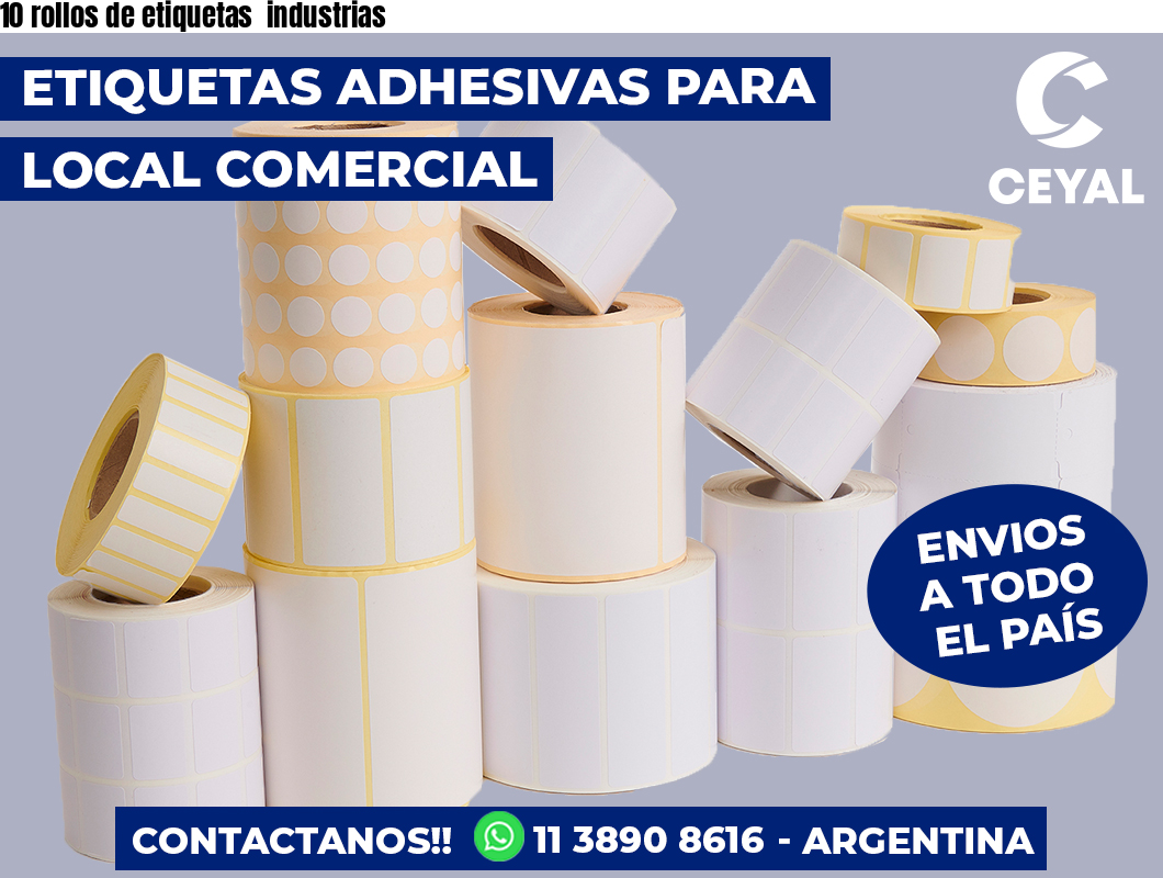 10 rollos de etiquetas  industrias