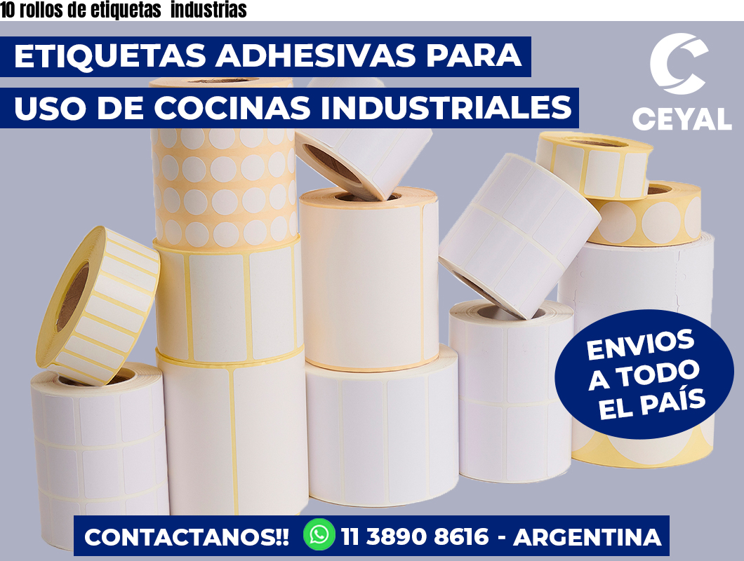 10 rollos de etiquetas  industrias