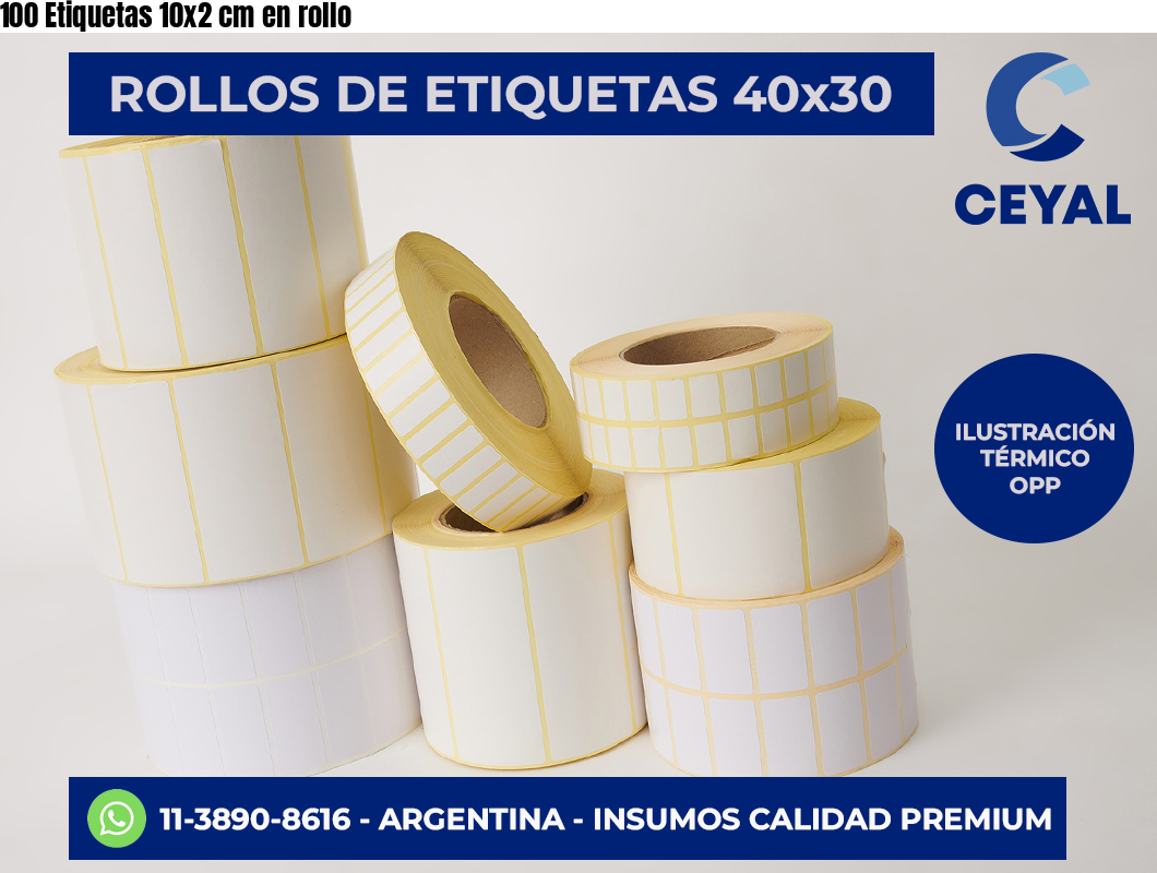 100 Etiquetas 10×2 cm en rollo