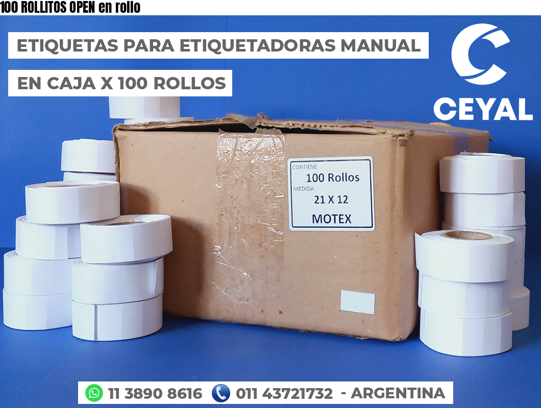 100 ROLLITOS OPEN en rollo