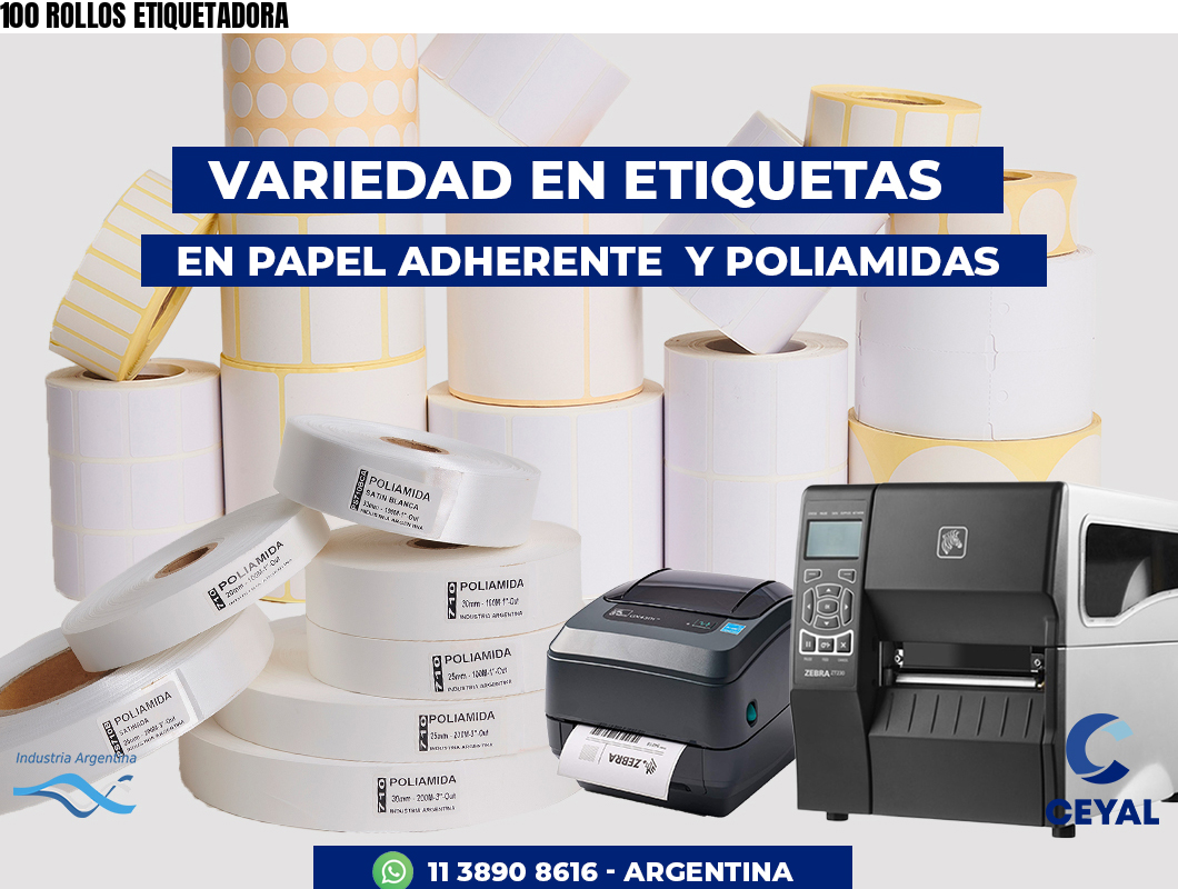 100 ROLLOS ETIQUETADORA