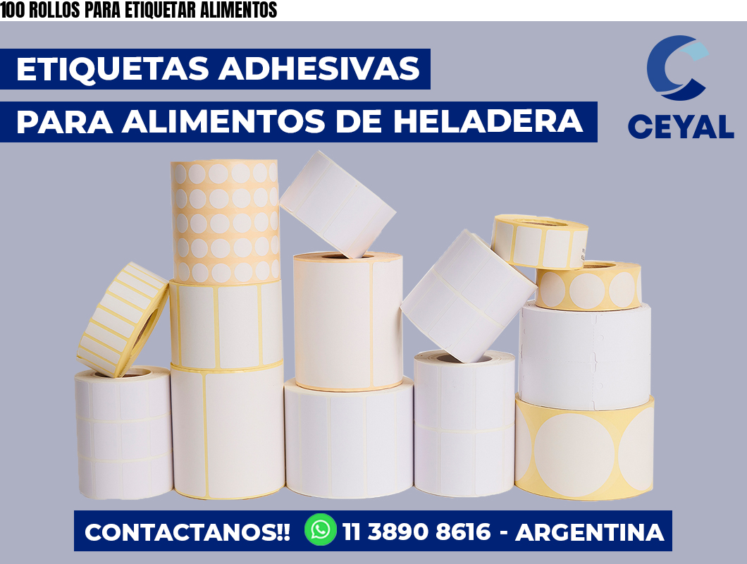 100 ROLLOS PARA ETIQUETAR ALIMENTOS