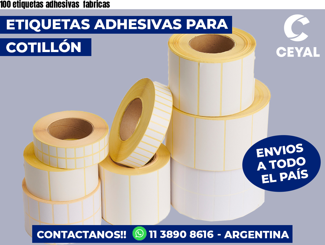 100 etiquetas adhesivas  fabricas