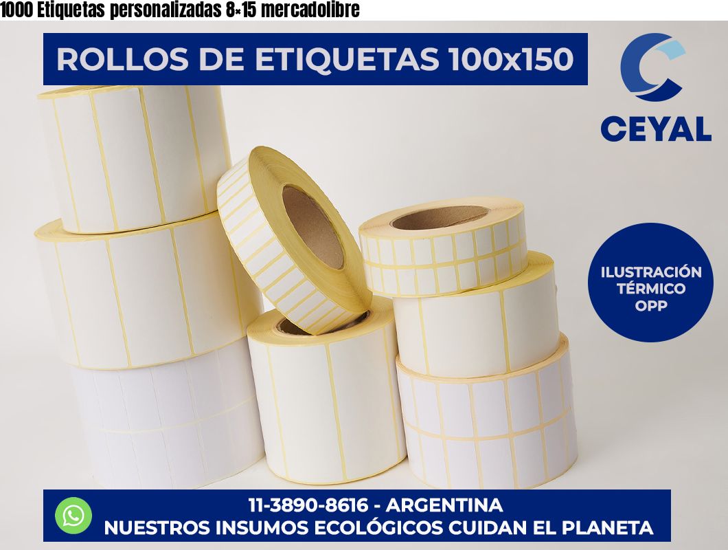 1000 Etiquetas personalizadas 8×15 mercadolibre
