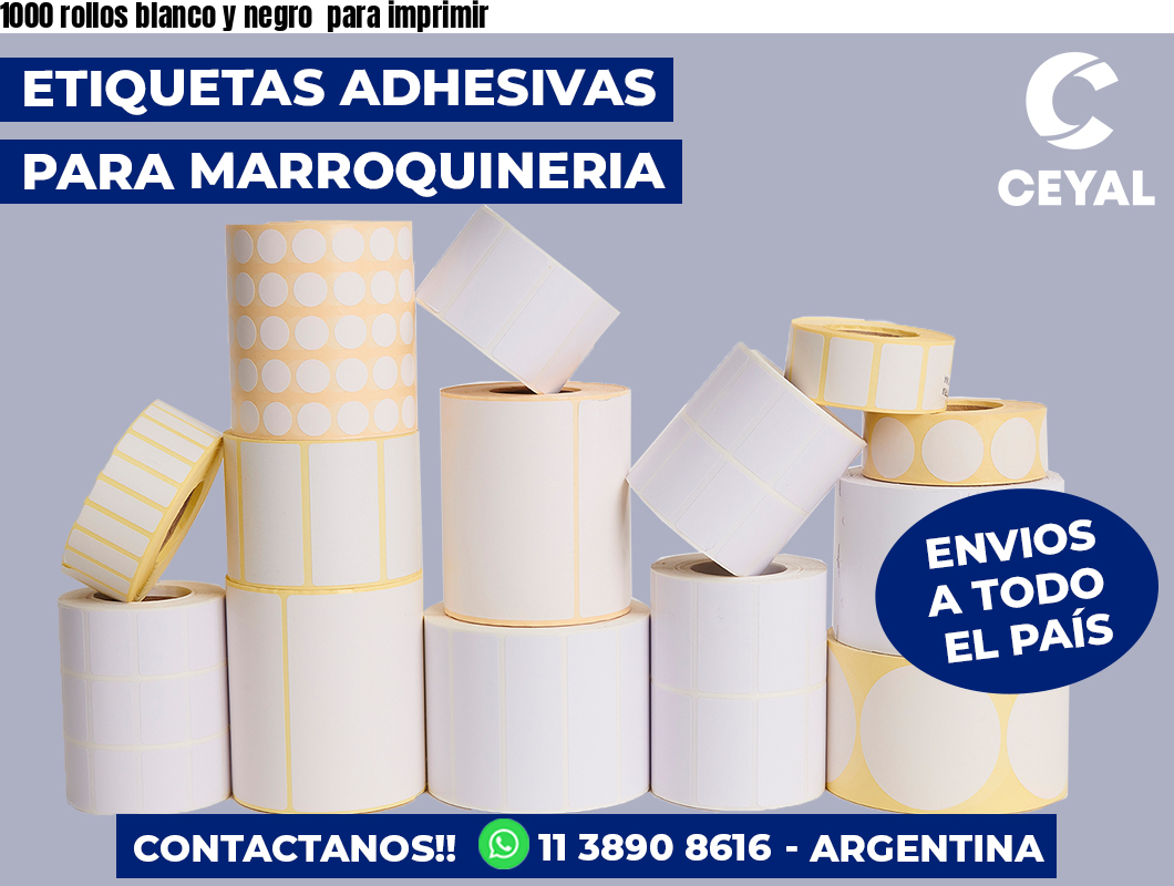 1000 rollos blanco y negro para imprimir