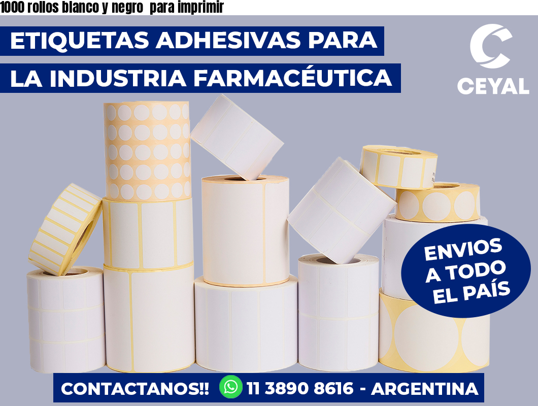 1000 rollos blanco y negro  para imprimir