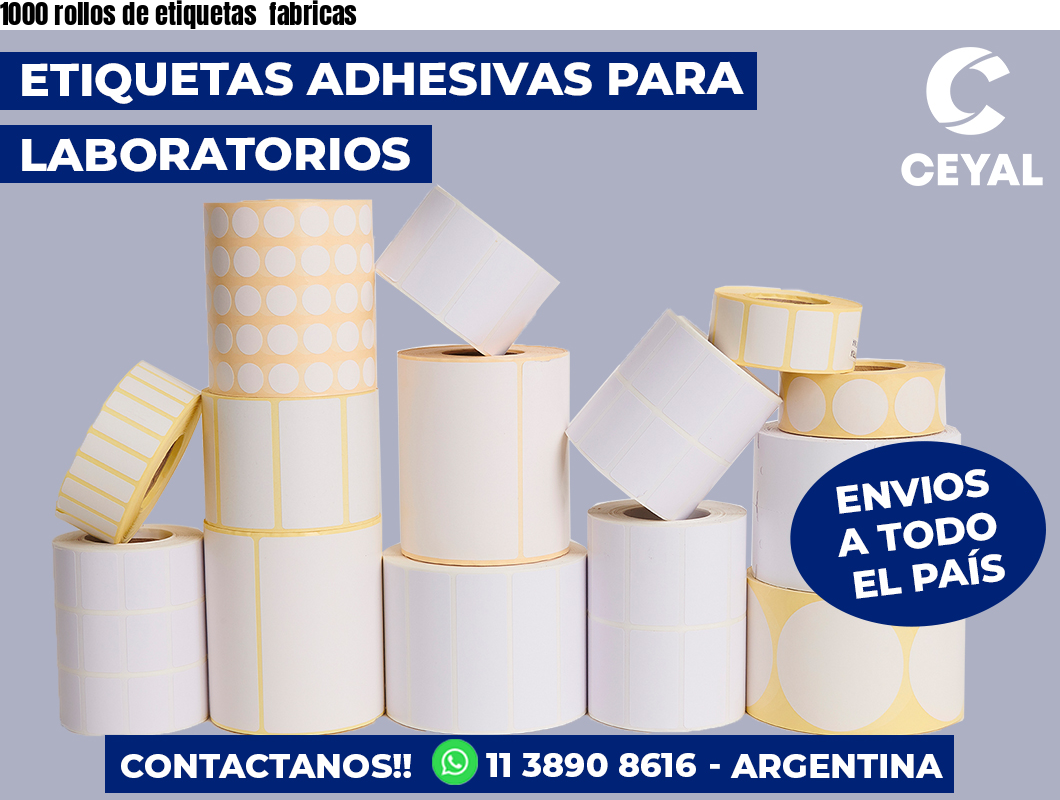 1000 rollos de etiquetas  fabricas