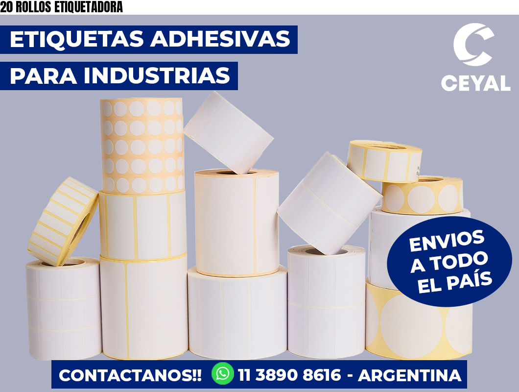 20 ROLLOS ETIQUETADORA