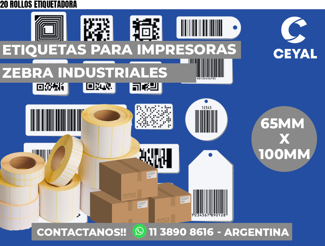20 ROLLOS ETIQUETADORA