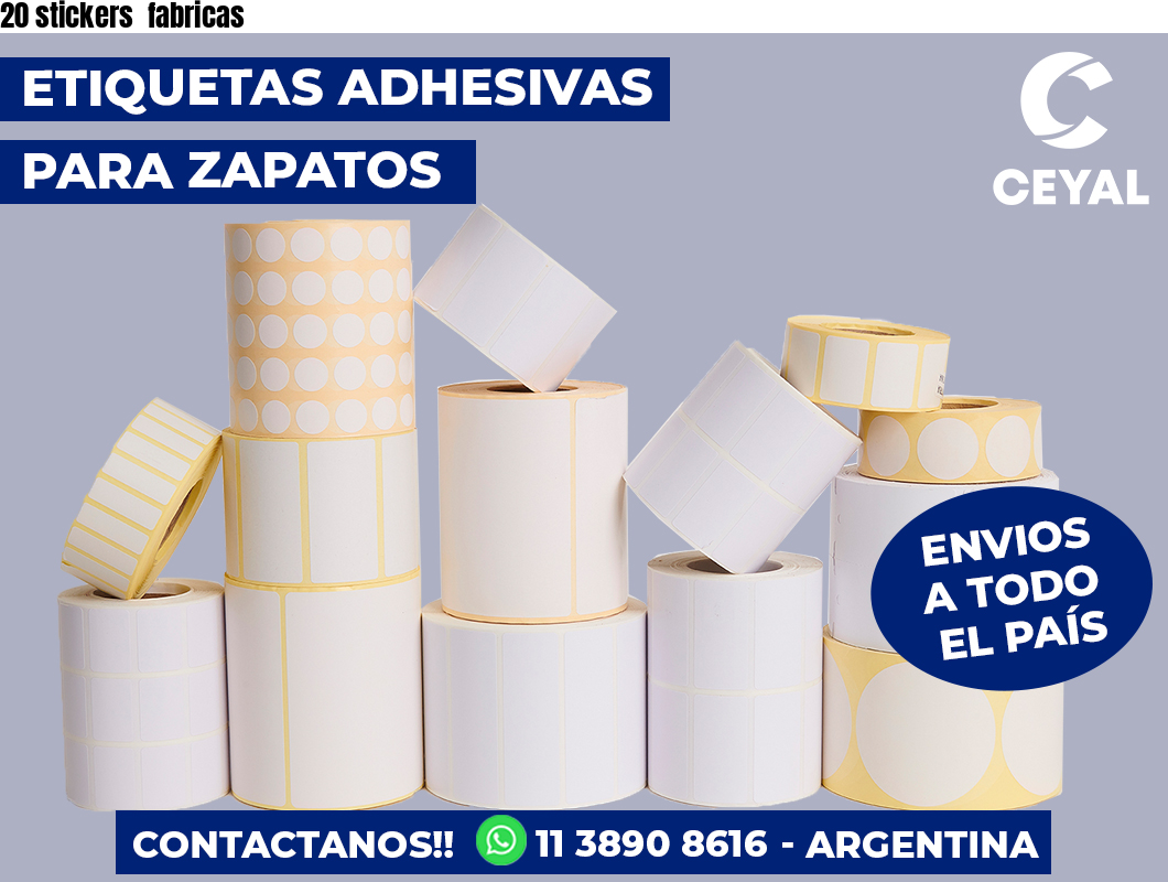 20 stickers  fabricas