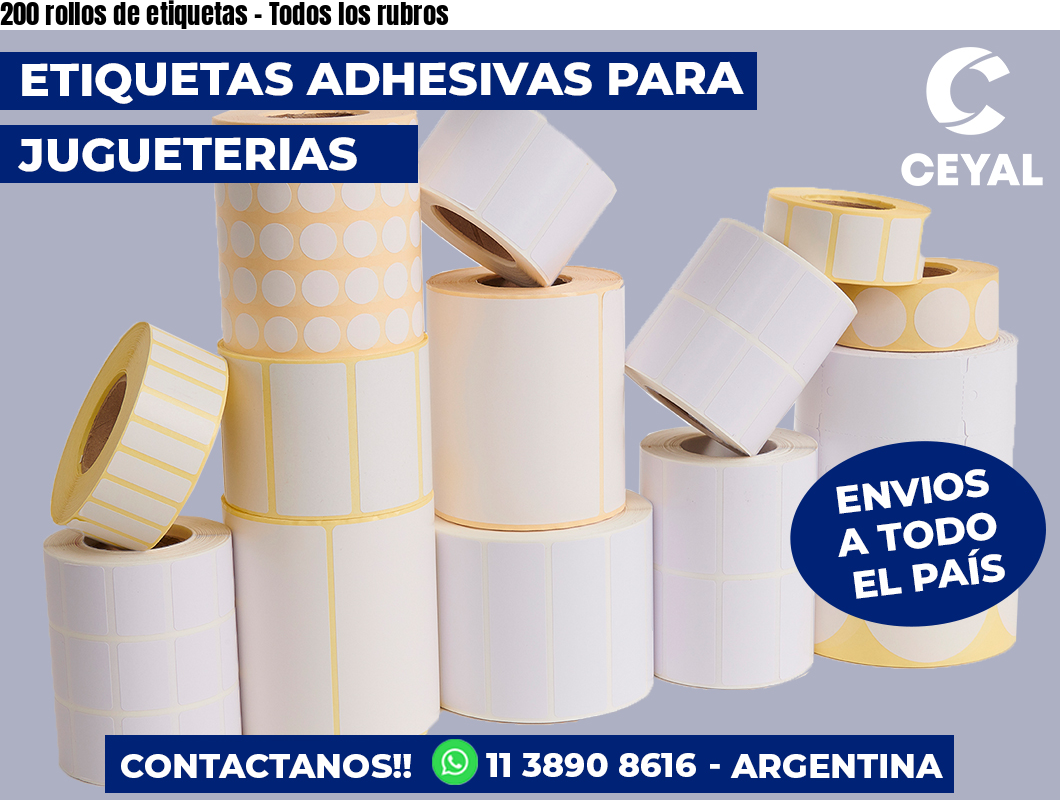 200 rollos de etiquetas - Todos los rubros