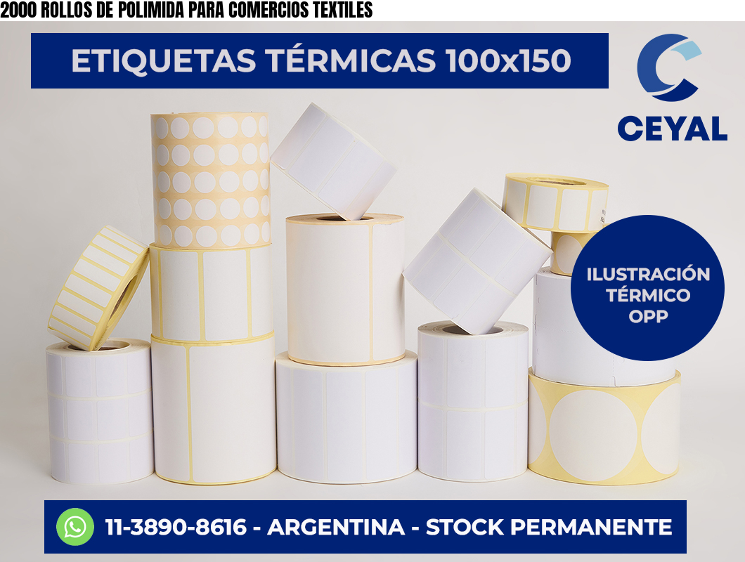 2000 ROLLOS DE POLIMIDA PARA COMERCIOS TEXTILES