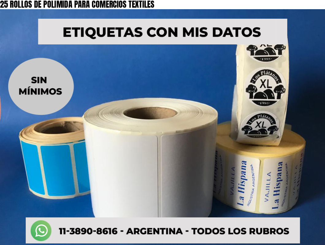 25 ROLLOS DE POLIMIDA PARA COMERCIOS TEXTILES