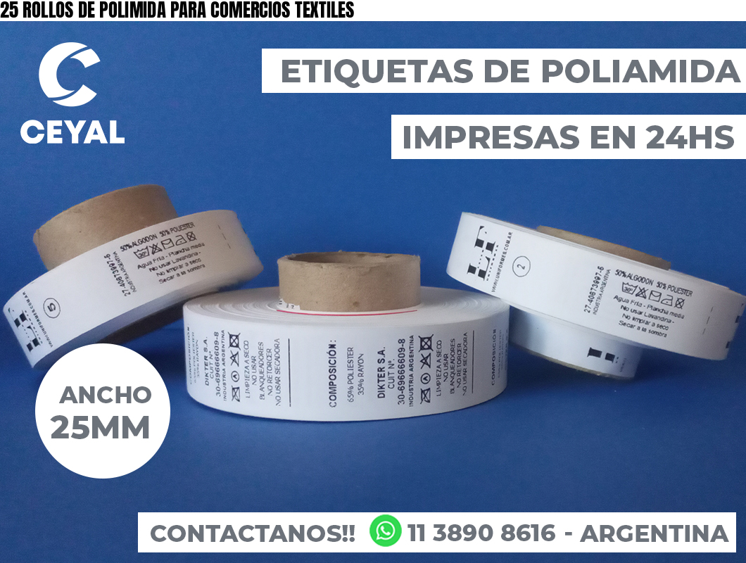 25 ROLLOS DE POLIMIDA PARA COMERCIOS TEXTILES