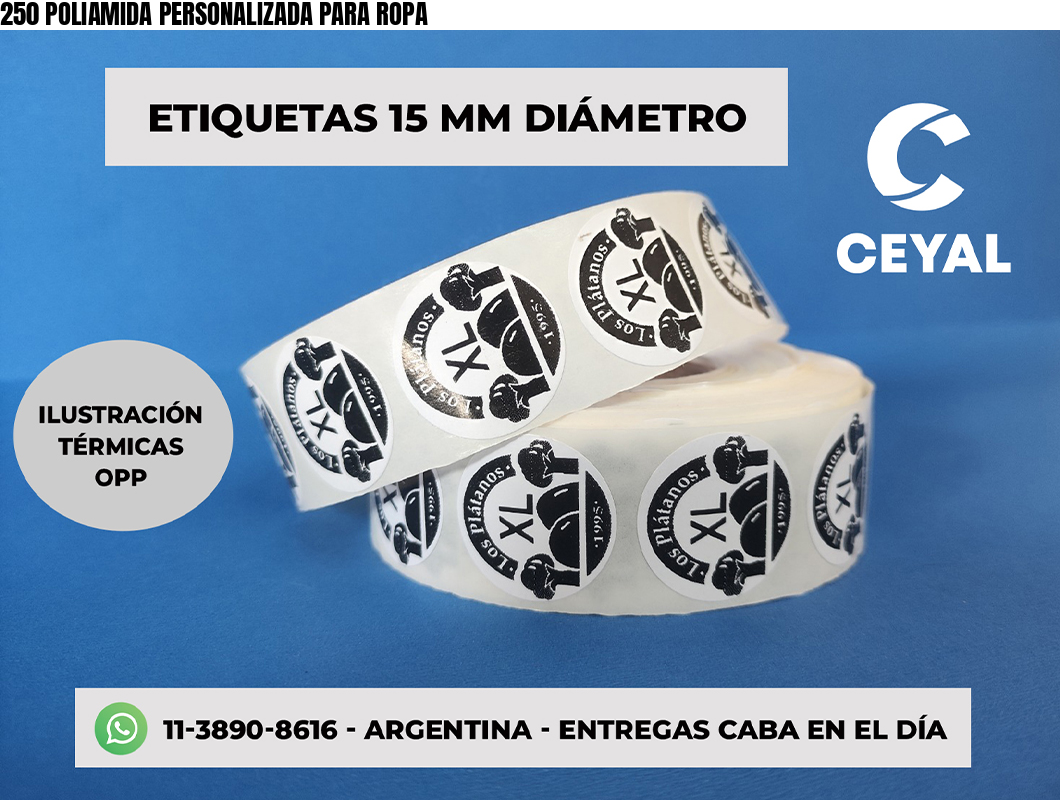 250 POLIAMIDA PERSONALIZADA PARA ROPA