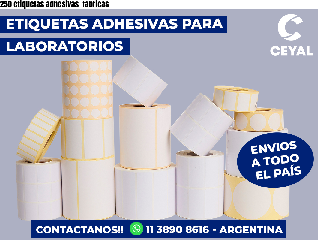 250 etiquetas adhesivas  fabricas