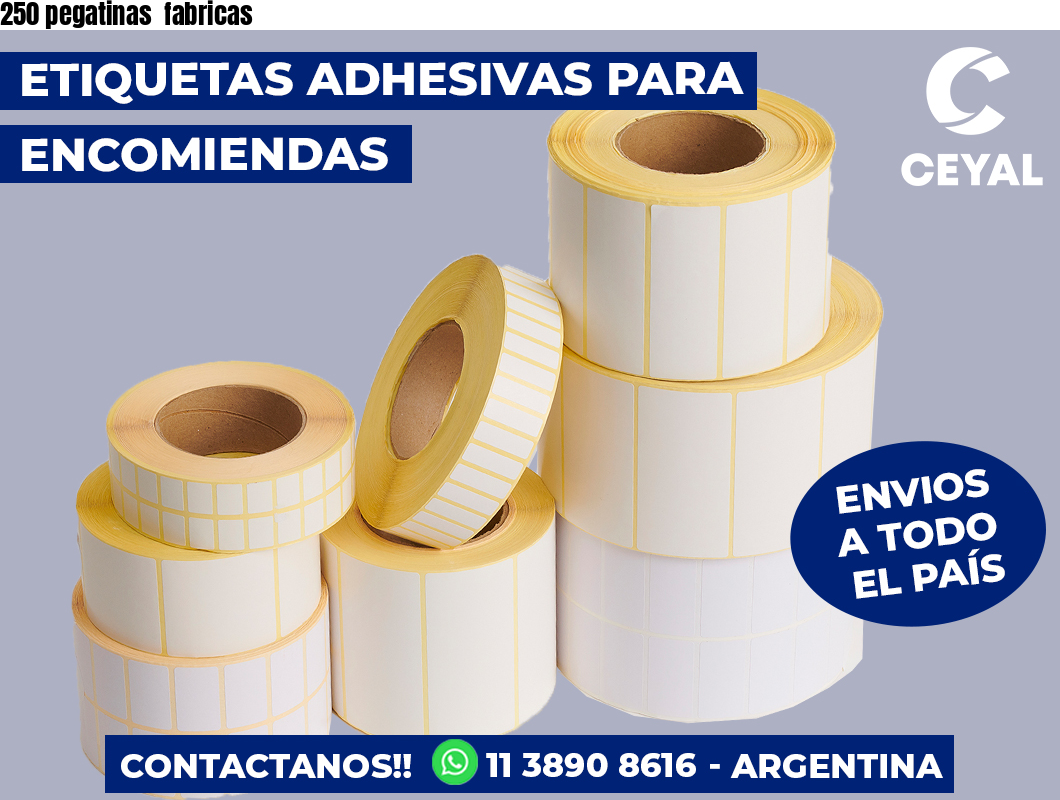 250 pegatinas  fabricas