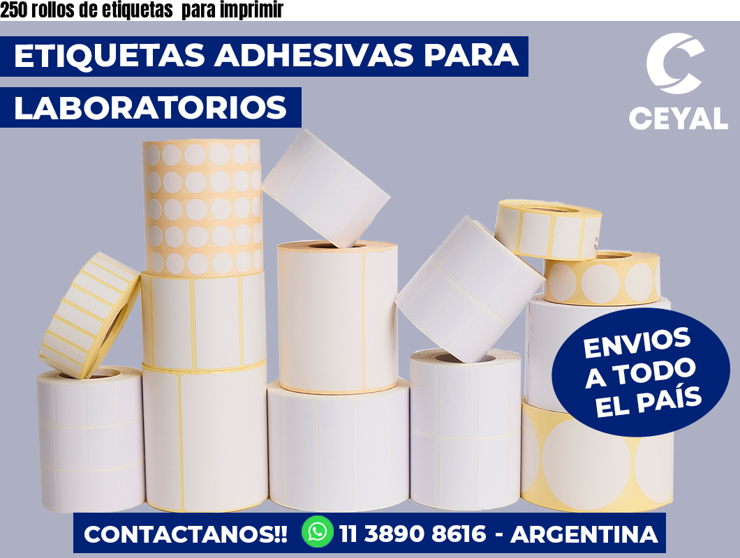 250 rollos de etiquetas  para imprimir