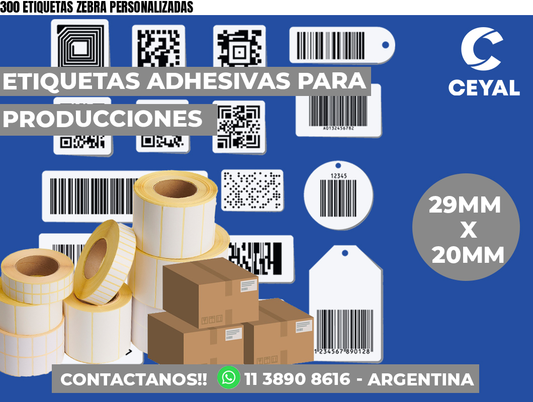 300 ETIQUETAS ZEBRA PERSONALIZADAS
