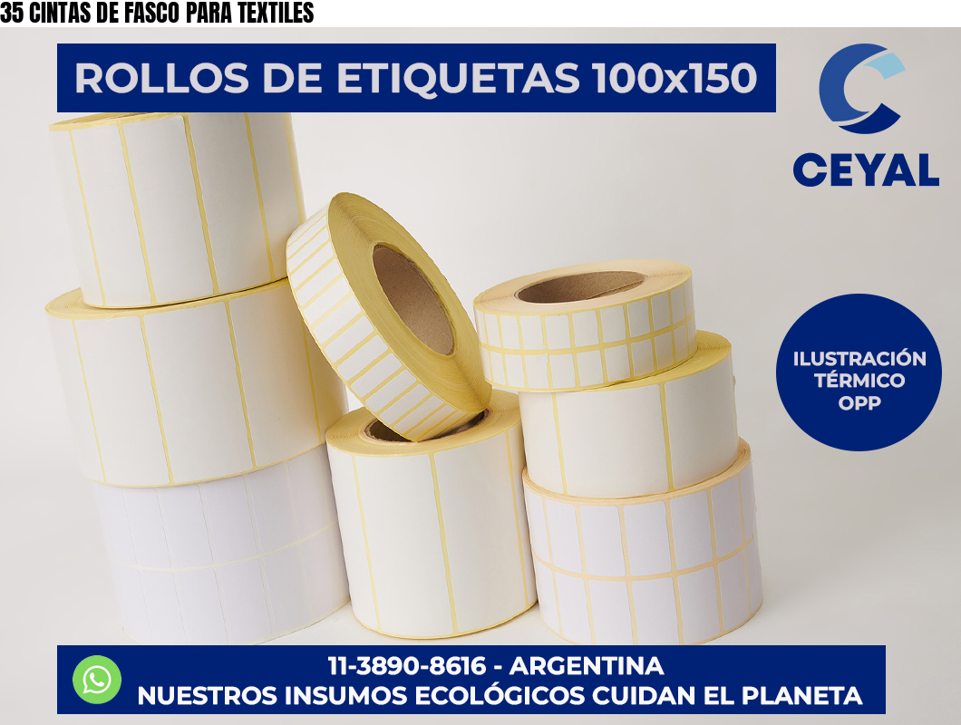 35 CINTAS DE FASCO PARA TEXTILES