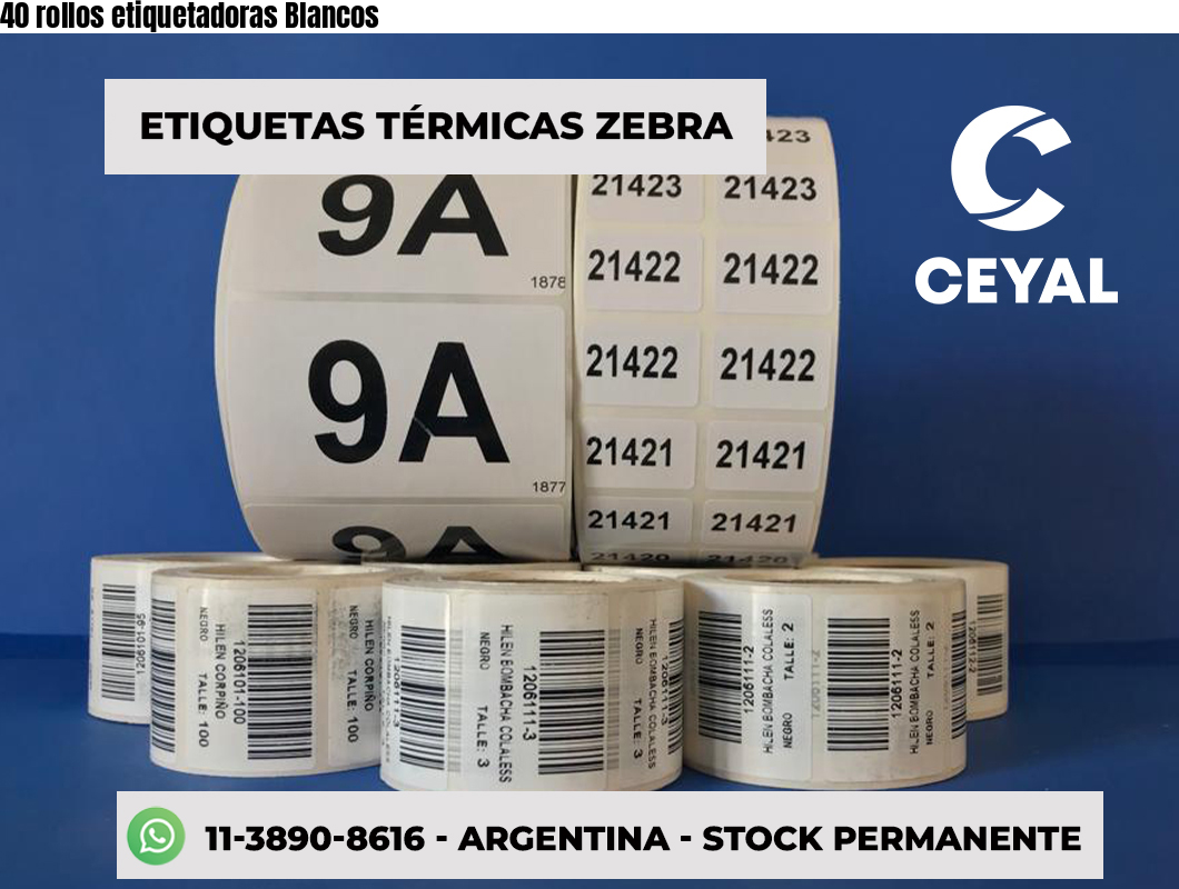 40 rollos etiquetadoras Blancos