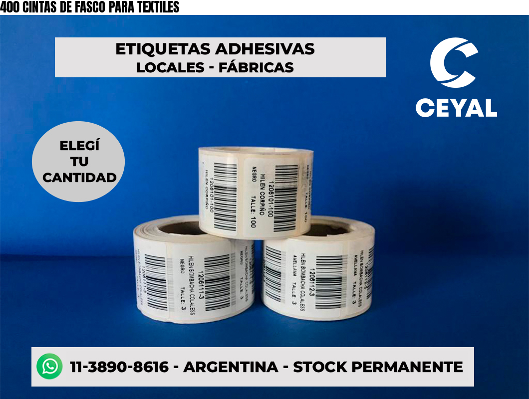 400 CINTAS DE FASCO PARA TEXTILES