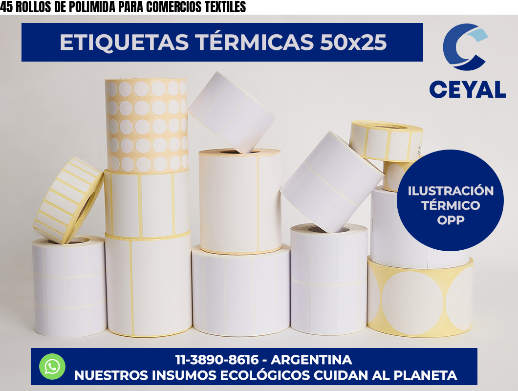 45 ROLLOS DE POLIMIDA PARA COMERCIOS TEXTILES