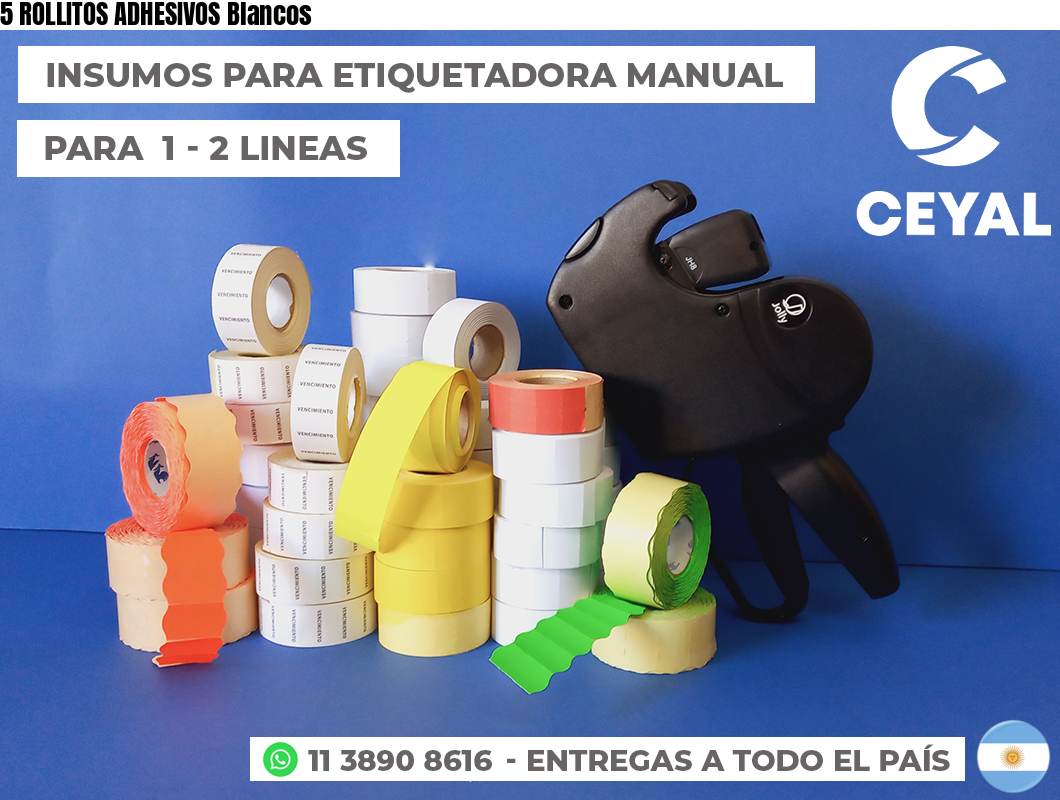 5 ROLLITOS ADHESIVOS Blancos