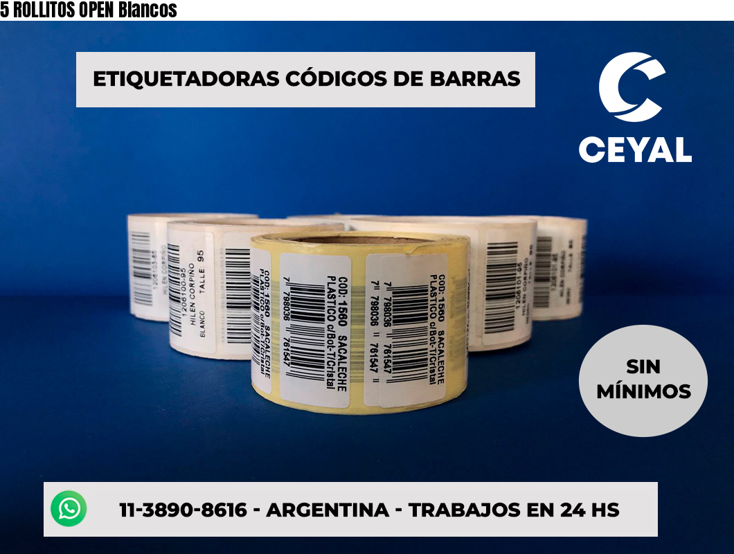 5 ROLLITOS OPEN Blancos