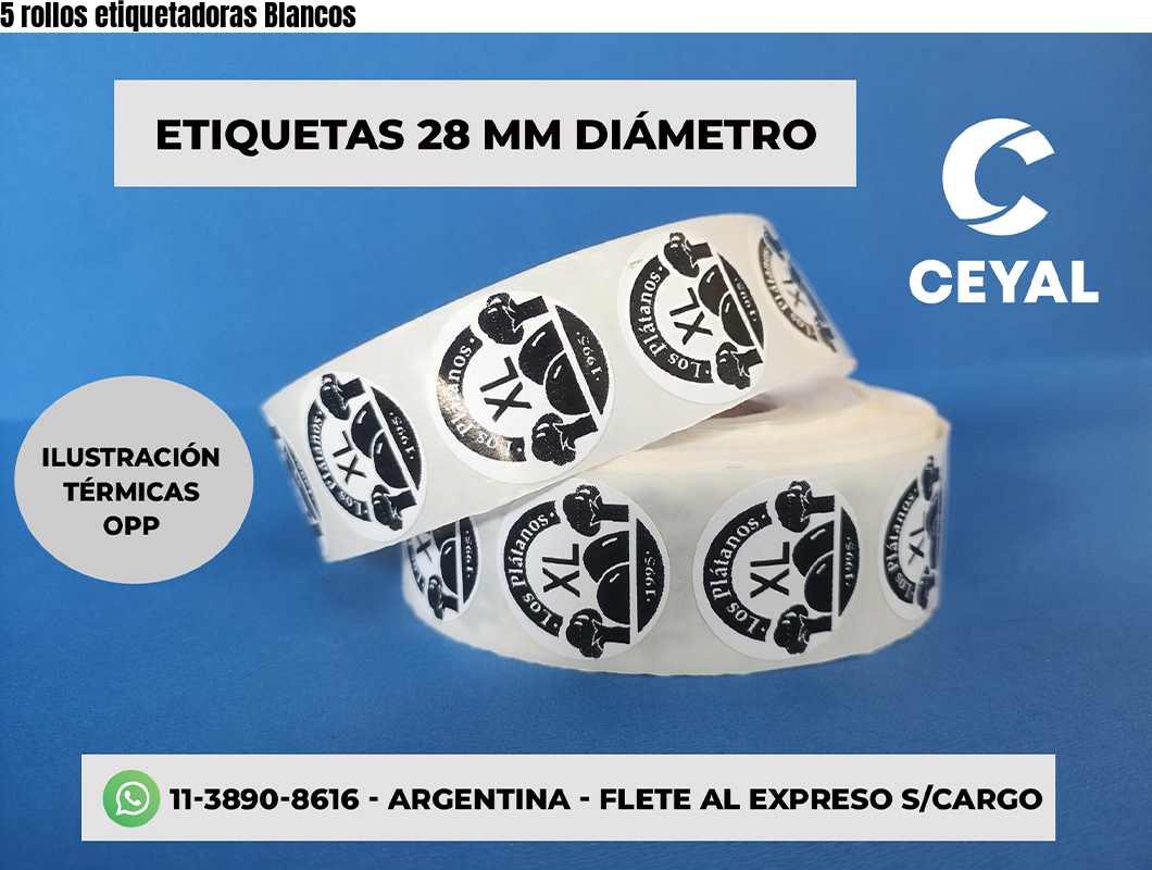 5 rollos etiquetadoras Blancos