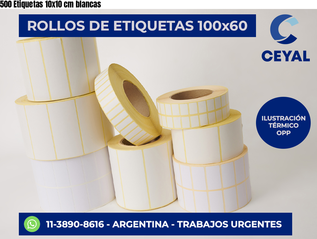 500 Etiquetas 10×10 cm blancas