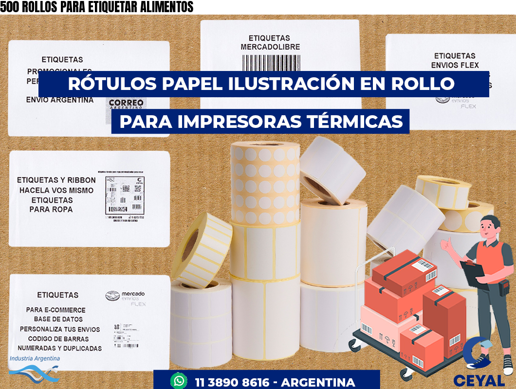 500 ROLLOS PARA ETIQUETAR ALIMENTOS