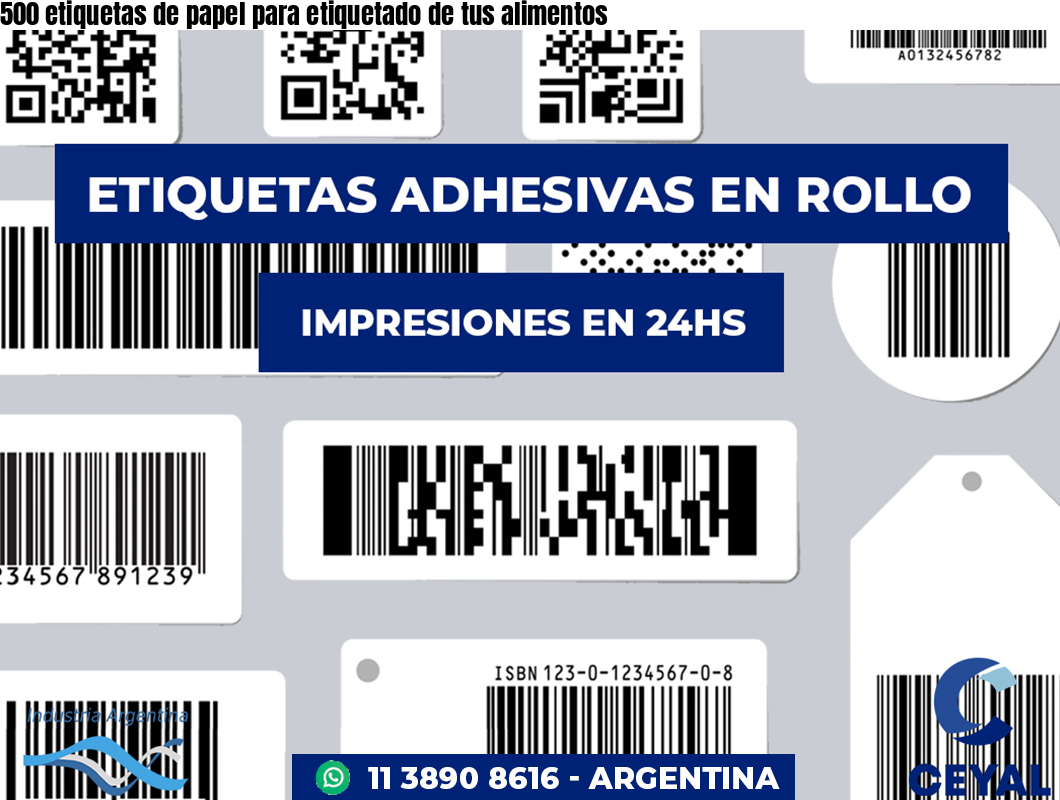 500 etiquetas de papel para etiquetado de tus alimentos