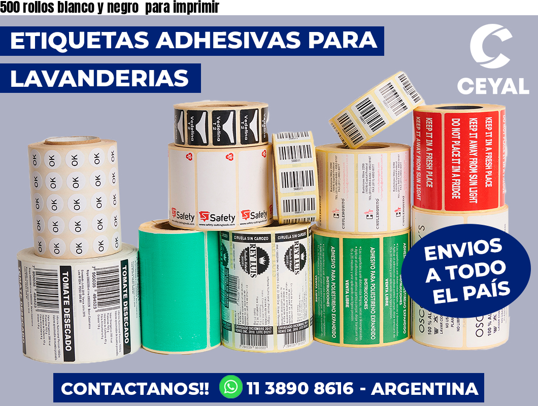 500 rollos blanco y negro  para imprimir