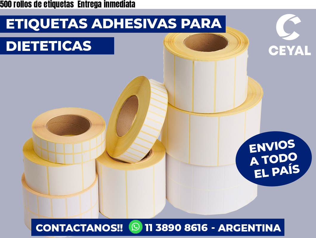 500 rollos de etiquetas  Entrega inmediata