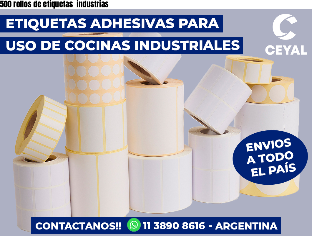 500 rollos de etiquetas  industrias