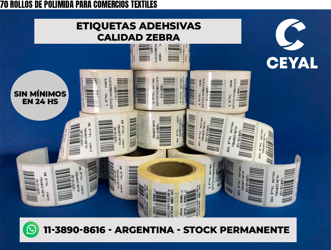 70 ROLLOS DE POLIMIDA PARA COMERCIOS TEXTILES
