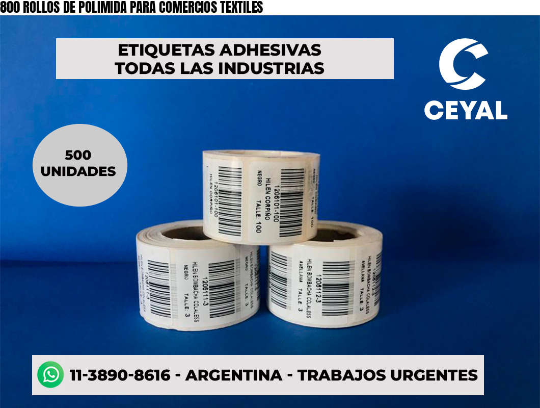 800 ROLLOS DE POLIMIDA PARA COMERCIOS TEXTILES