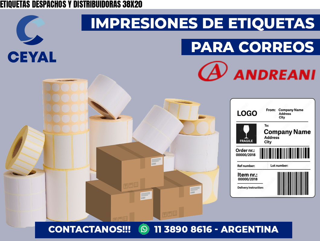 ETIQUETAS DESPACHOS Y DISTRIBUIDORAS 38X20
