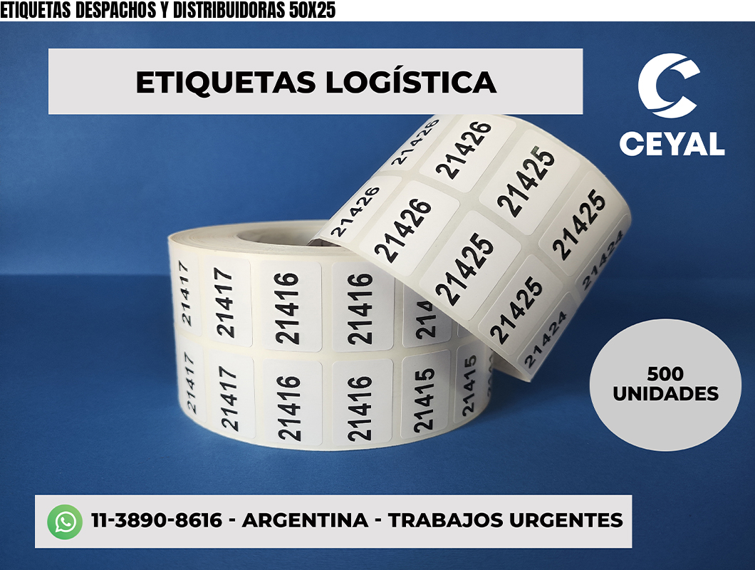 ETIQUETAS DESPACHOS Y DISTRIBUIDORAS 50X25