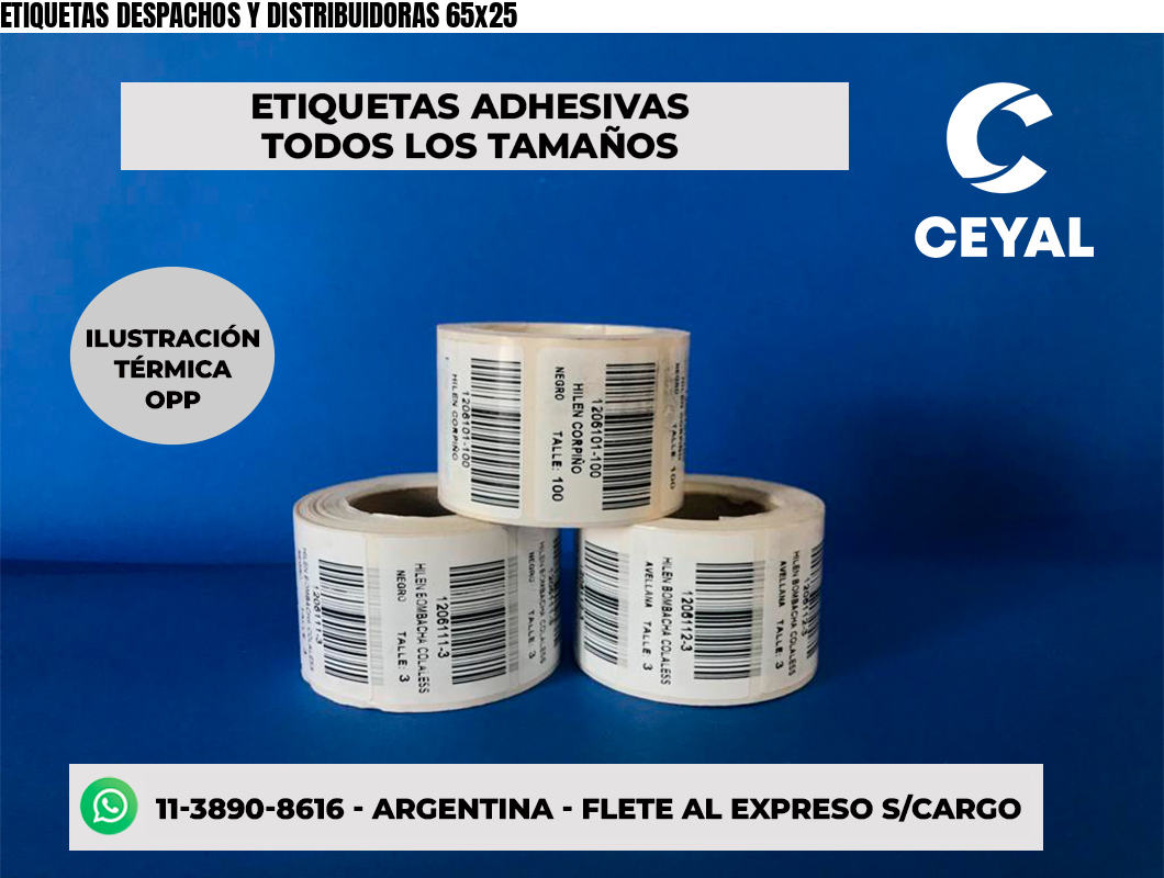 ETIQUETAS DESPACHOS Y DISTRIBUIDORAS 65x25