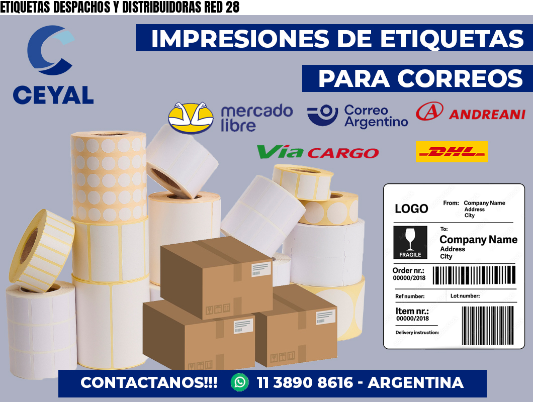 ETIQUETAS DESPACHOS Y DISTRIBUIDORAS RED 28